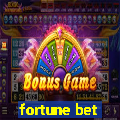 fortune bet